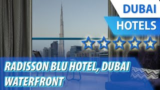 Radisson Blu Hotel, Dubai Waterfront 5 ⭐⭐⭐⭐⭐ | Review Hotel in Dubai, UAE