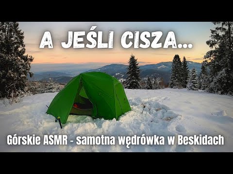 ...nie zachwyca? Górskie ASMR, solo z namiotem | Beskid Żywiecki