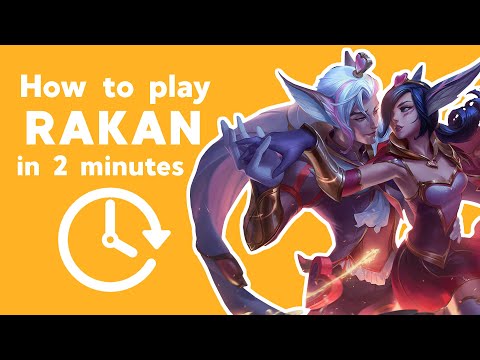 How To Play Rakan in 2 Minutes