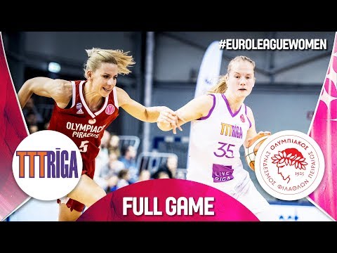 TTT Riga v Olympiacos - Full Game - EuroLeague Women 2018-19