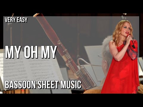SUPER EASY Bassoon Sheet Music: How to play My Oh My  by Kylie Minogue ft Bebe Rexha & Tove Lo
