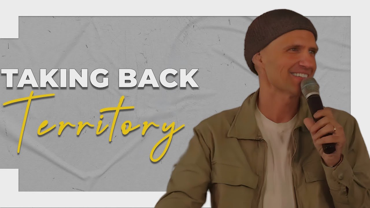 Taking Back Territory | Pastor Aron Kirk