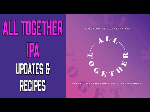 All Together IPA - Updates & Recipes