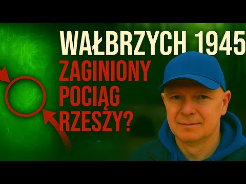 Wałbrzych 1945 – Zaginiony Pociąg Rzeszy | Tropem Złotego Pociągu i tajemnicy 61 km. 🛤️