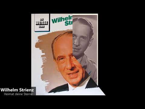 Wilhelm Strienz - Heimat deine Sterne (1941)