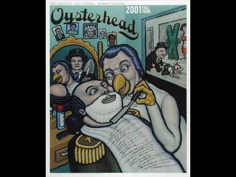 Oysterhead - Live 11/4/2001 - Hill Auditorium University of Michigan - Ann Arbor, MI (AUDIO)