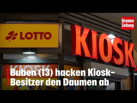 Buben (13) hacken Kiosk-Besitzer den Daumen ab | krone.tv NEWS