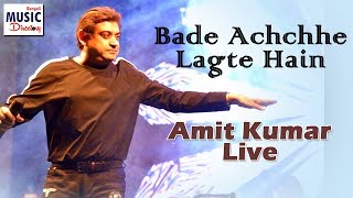 Bade Achchhe Lagte Hain | Amit Kumar Live | Bengali Music Directory