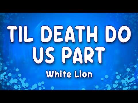 Til Death Do Us Part - White Lion