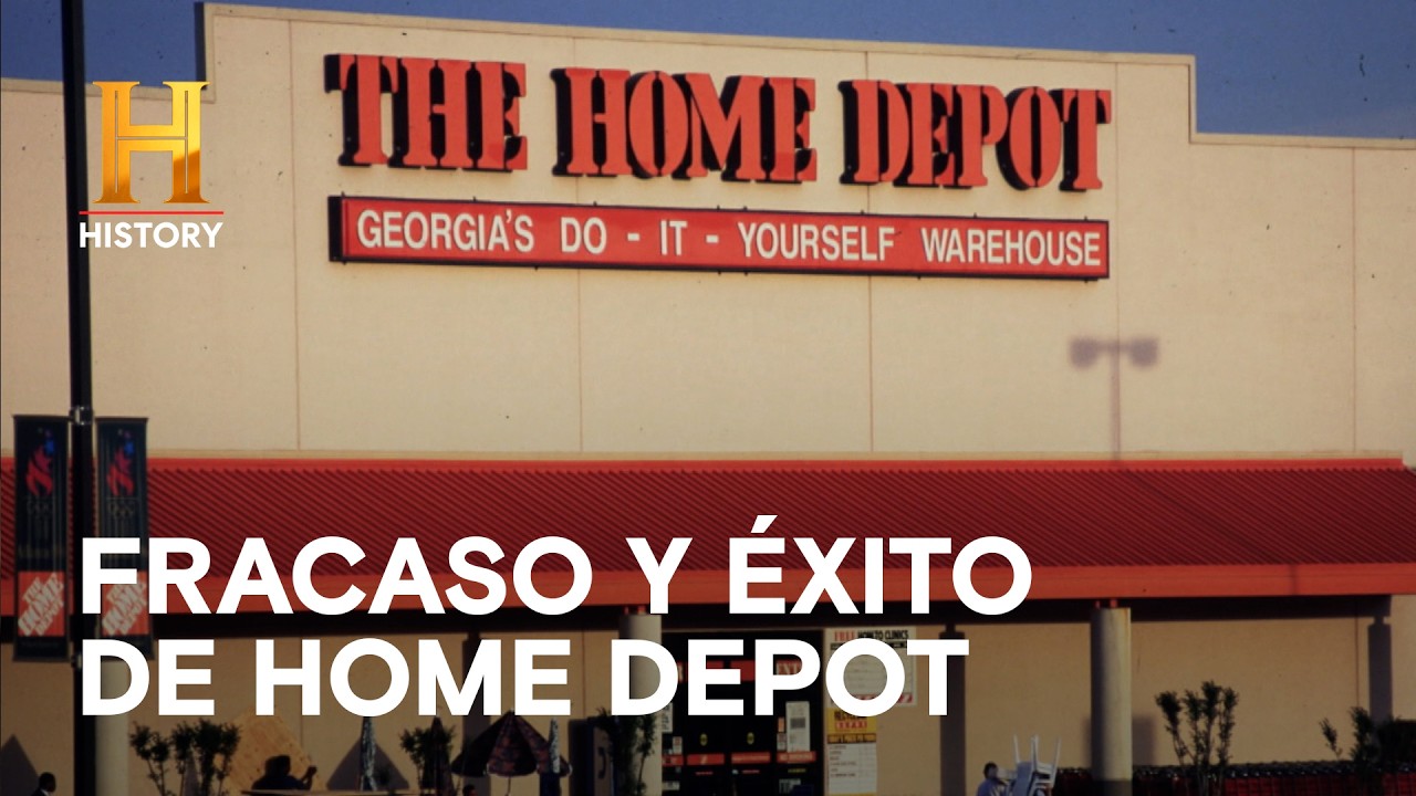EL FRACASO Y ÉXITO DE HOME DEPOT - Gigantes de la industria: Mega Marcas