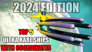 Top 5 Ultra Rare Ships With Coordinates | 2024 Edition | No Man's Sky