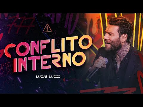 Lucas Lucco - Conflito Interno
