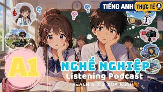 🎧 Luyện Nghe Tiếng Anh Level A1 - NGHỀ NGHIỆP -  | Listening English Podcast |🎯