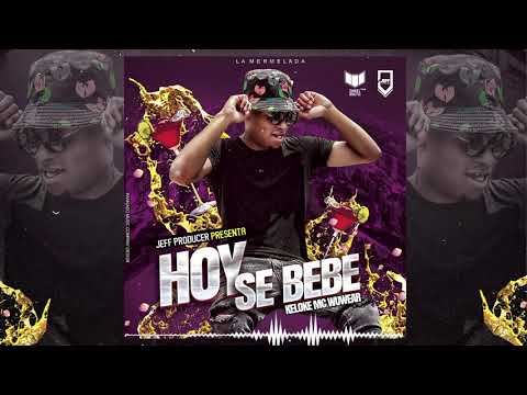 Keloke Mc Wuwear - Hoy Se Bebe (Audio Oficial)