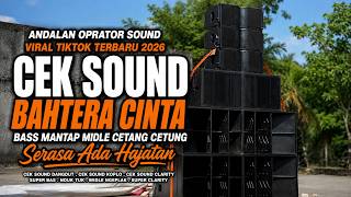 Download lagu CEK SOUND DANGDUT KALEM 🔊 BAHTERA CINTA | BASS MANTAP   MIDDLE CETANG CETUNG | VIRAL TIKTOK 2026 mp3