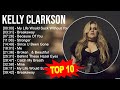 K E L L Y C L A R K S O N Greatest Hits Top 100 Artists To Listen In 2023
