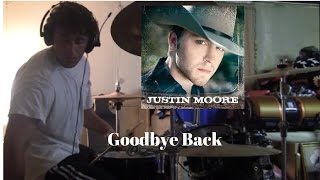 Justin Moore-Goodbye Back-Drum Cover