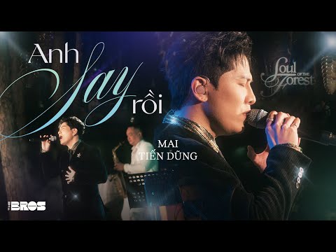 LIVE PERFORMANCE | ANH SAY RỒI | MAI TIẾN DŨNG COVER @souloftheforest