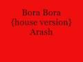 Boro Boro { house version } Arash 