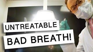 Bad Breath That CAN