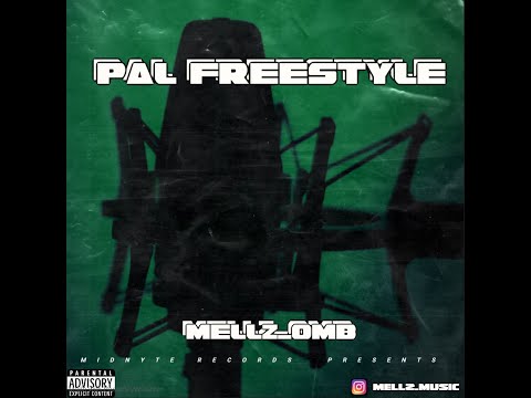 Pal Freestyle -  MELLZ [ Official Music Video ]