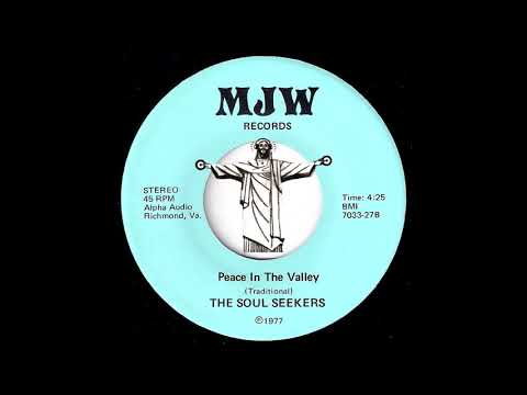 The Soul Seekers - Peace In The Valley [MJW] 1977 Soul Gospel 45