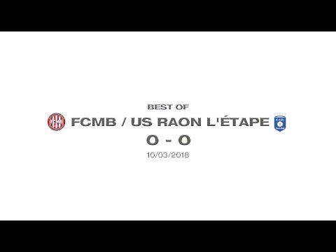 FCMB - US Raon l'Etape - 10/03/2018 - Best Of