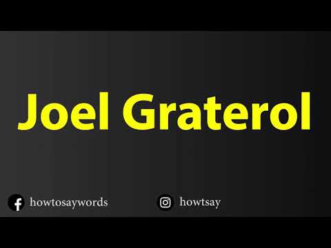 How To Pronounce Joel Graterol