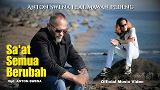 Download lagu Saat Semua Berubah - Mawan Pedeng Feat.Anton Swena mp3