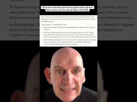 China burns electrons at home & exports tokens abroad. Data centers are the new oil fields 2-25-2026