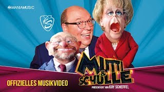 Mutti &amp; Schulle feat. Kay Scheffel (Offizielles Musikvideo 2017)