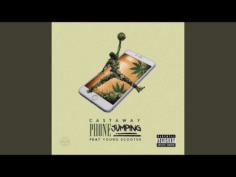 Phone Jumpin (feat. Young Scooter)