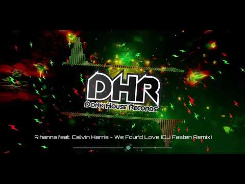 Dj Fasten - We Found Love - DHR