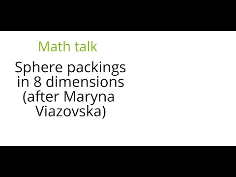 Sphere packings in 8 dimensions (after Maryna Viazovska)