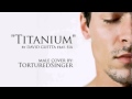 TITANIUM - MY VERSION (Male Cover by ...