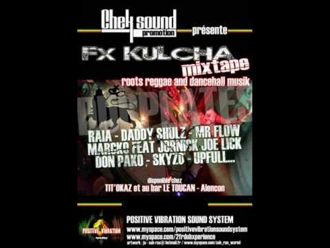 MIXTAPE " FX KULCHA"  BY POSITIVE VIBRATION SOUND SYSTEM