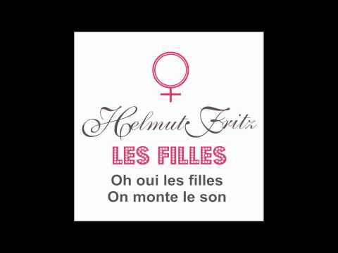 HELMUT FRITZ : LES FILLES (Lyrics video)