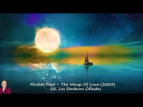 Michel Pépé - The Wings Of Love (2003)