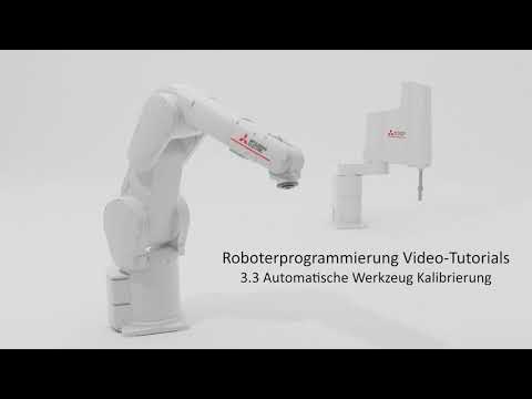 Roboter Programmierung - 3.3 Automatische Werkzeug Kalibrierung