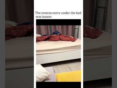 The reverse entry under the bed was insane