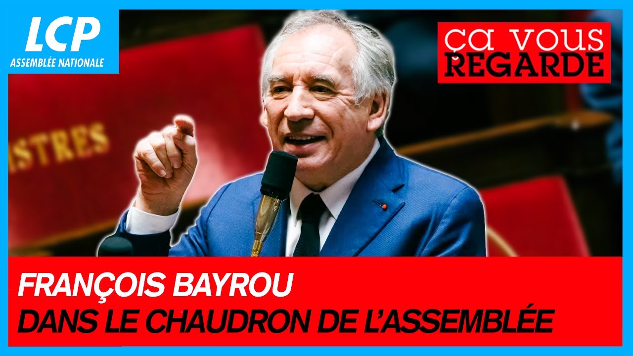François Bayrou : les débuts compliqués du Premier ministre à l'Assemblée | Ça vous regarde