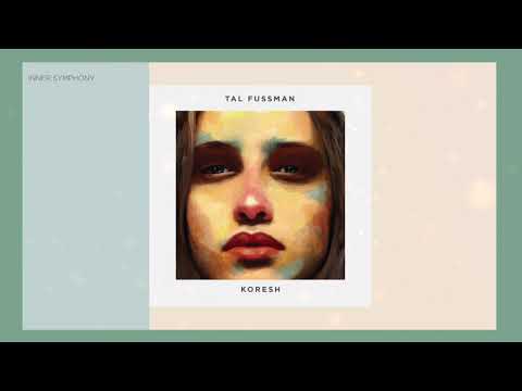 Tal Fussman - Koresh (Original Mix) | Inner Symphony