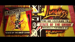 Lungless - State Of The Union (Rise Against Cover)