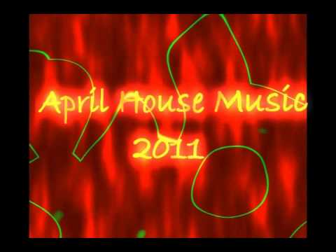 NEW APRIL HOUSE MUSIC 2010 - DJ NAZA