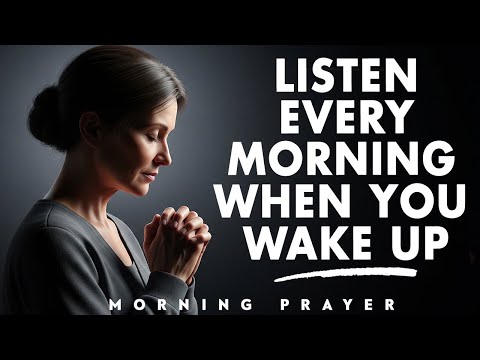 Powerful 5-Minute Morning Prayer with God to Start Your Day Right | Morning Prayer