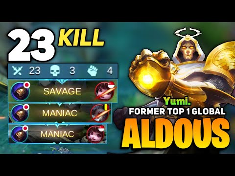 SAVAGE & MANIAC 23 Kills! Aldous Best Build New Update [ Former Top 1 Global Aldous ] By Yumi - MLBB