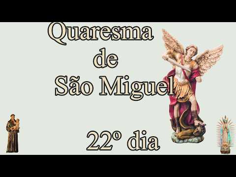 8 22ª dia Quaresma São Miguel