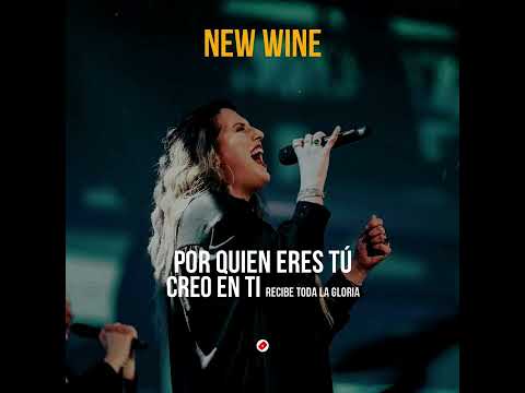NEW WINE // Por quien eres tú (COALO ZAMORANO) Creo en Ti 😭😭 RECIBE TODA LA GLORIA