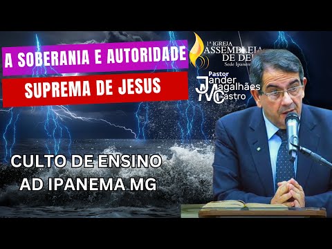 A Soberania e Autoridade Suprema de Jesus