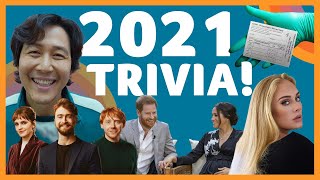 2021 TRIVIA! How much do you remember about the last year?